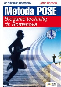 Metoda Pose. Bieganie techniką dr. Romanova - John Robson - ebook