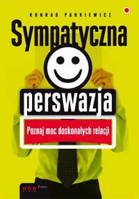 Sympatyczna perswazja - Konrad Pankiewicz - ebook