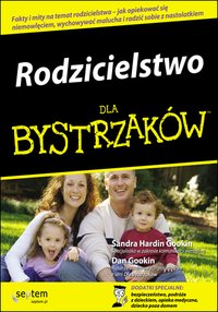 Rodzicielstwo dla bystrzaków - Sandra Hardin Gookin - ebook