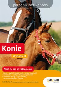 Konie. Poradnik bez kantów. Wydanie II - Witold Wrotek - ebook