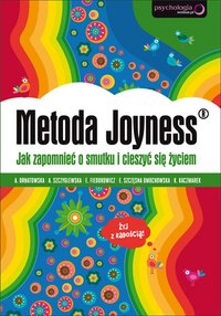 Metoda Joyness. Jak zapomnieć o smutku i cieszyć się życiem - Elżbieta Fiedorowicz - ebook