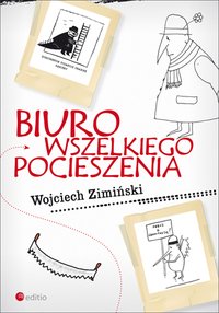 Biuro Wszelkiego Pocieszenia - Wojciech Zimiński - ebook