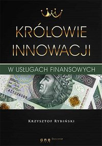 Królowie innowacji w usługach finansowych - Krzysztof Rybiński - ebook