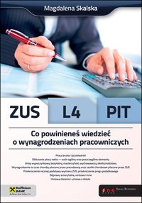 ZUS, L4, PIT. Co powinieneś wiedzieć o wynagrodzeniach pracowniczych - Magdalena Skalska - ebook