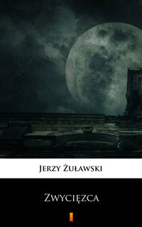 Zwycięzca - Jerzy Żuławski - ebook