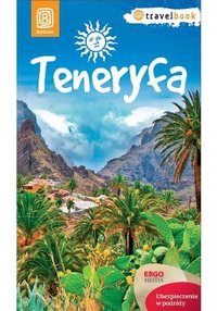 Teneryfa. Travelbook. Wydanie 1 - Berenika Wilczyńska - ebook