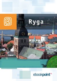 Ryga. Miniprzewodnik - Opracowanie zbiorowe - ebook