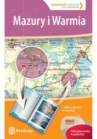 Mazury i Warmia. Przewodnik-celownik. Wydanie 1 - Opracowanie zbiorowe - ebook