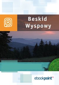Beskid Wyspowy. Miniprzewodnik - Opracowanie zbiorowe - ebook