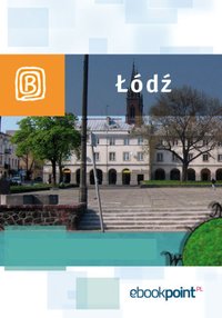 Łódź i okolice. Miniprzewodnik - Opracowanie zbiorowe - ebook