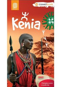 Kenia. Travelbook. Wydanie 1 - Ewa Serwicka - ebook