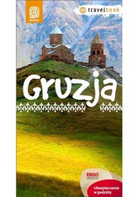 Gruzja. Travelbook. Wydanie 1 - Opracowanie zbiorowe - ebook