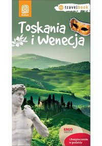 Toskania i Wenecja. Travelbook. Wydanie 1 - Agnieszka Masternak - ebook