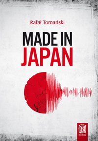 Made in Japan - Rafał Tomański - ebook