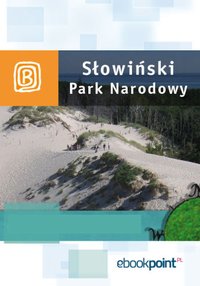 Słowiński Park Narodowy. Miniprzewodnik - Opracowanie zbiorowe - ebook