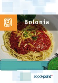 Bolonia. Miniprzewodnik - Opracowanie zbiorowe - ebook