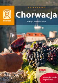 Chorwacja. W kraju lawendy i wina. Wydanie 7 - Salomea Pamuła - ebook