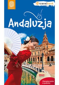 Andaluzja. Travelbook. Wydanie 1 - Barbara Tworek - ebook
