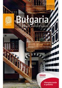 Bułgaria. Pejzaż słońcem pisany. Wydanie 6 - Robert Sendek - ebook