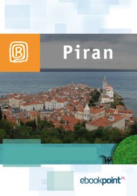 Piran. Miniprzewodnik - Opracowanie zbiorowe - ebook