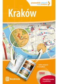 Kraków. Przewodnik-celownik. Wydanie 1 - Opracowanie zbiorowe - ebook