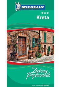 Kreta. Zielony Przewodnik. Wydanie 1 - Opracowanie zbiorowe - ebook