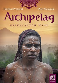 Archipelag znikających wysp - Sergiusz Prokurat - ebook