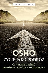 Życie jako podróż - OSHO - ebook