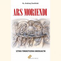Ars Moriendi - Ks. Andrzej Zwoliński - ebook