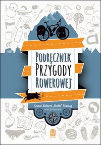 Podręcznik Przygody Rowerowej - Anna Maciąg - ebook