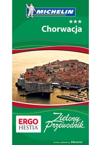 Chorwacja. Zielony Przewodnik. Wydanie 4 - Opracowanie zbiorowe - ebook