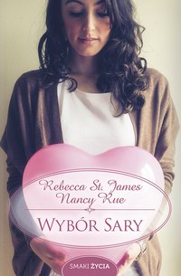 Wybór Sary - Rebecca St. James - ebook