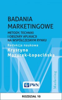 Badania marketingowe. Rozdział 10 - Krystyna Mazurek-Łopacińska - ebook