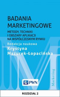 Badania marketingowe. Rozdział 2 - Krystyna Mazurek-Łopacińska - ebook