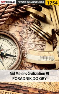 Sid Meier's Civilization VI - poradnik do gry - Łukasz "Keczup" Wiśniewski - ebook