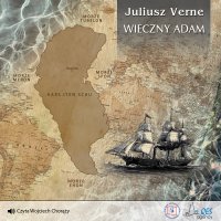 Wieczny Adam - Juliusz Verne - audiobook