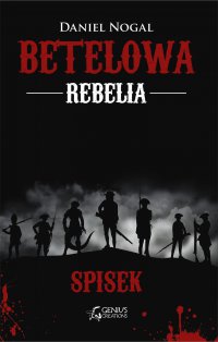 Betelowa rebelia: Spisek - Daniel Nogal - ebook
