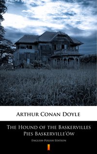 The Hound of the Baskervilles. Pies Baskerville’ów - Arthur Conan Doyle - ebook