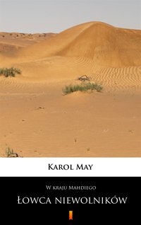W kraju Mahdiego. Łowca niewolników - Karol May - ebook