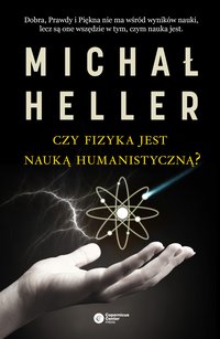 Czy fizyka jest nauką humanistyczną? - Michał Heller - ebook