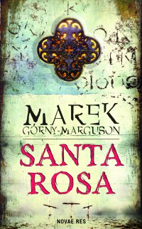 Santa Rosa - Marek Górny-Marguson - ebook