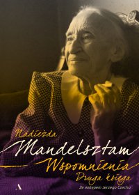 Wspomnienia. Druga księga - Nadieżda Mandelsztam - ebook