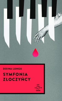 Symfonia złoczyńcy - Doina Lungu - ebook