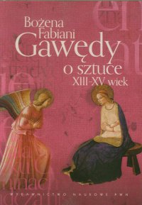 Gawędy o sztuce XIII-XV wiek - Bożena Fabiani - ebook