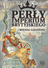 Perły imperium brytyjskiego - Michał Gadziński - ebook