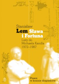 Sława i Fortuna. Listy do Michaela Kandla - Stanisław Lem - ebook
