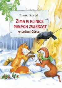 Zima w Klinice Małych Zwierząt w Leśnej Górce - Tomasz Szwed - ebook