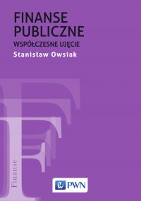 Finanse publiczne. Współczesne ujęcie - Stanisław Owsiak - ebook