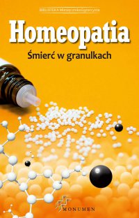 Homeopatia śmierć w granulkach - Opracowanie zbiorowe - ebook
