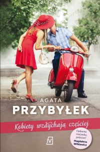 Kobiety wzdychają częściej - Agata Przybyłek - ebook
